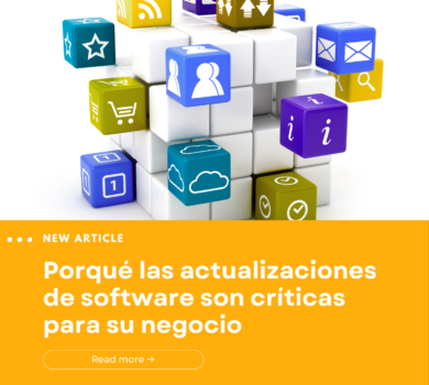 Porqué las actualizaciones de software son críticas para su negocio